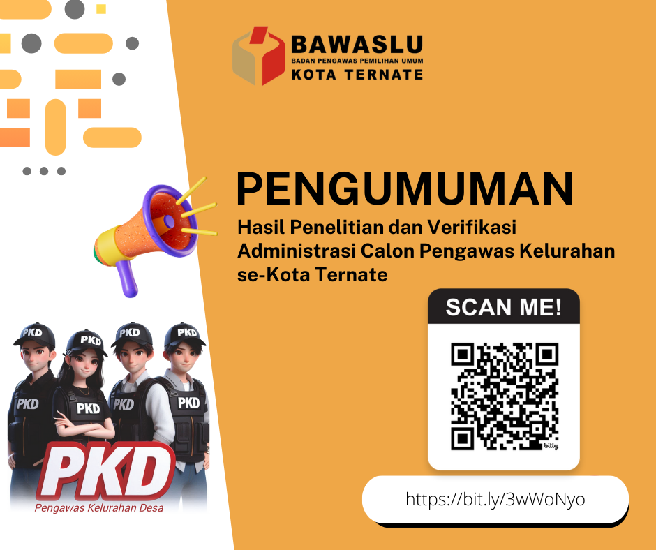 PENGUMUMAN HASIL PENELITIAN DAN VERIFIKASI ADMINISTRASI CALON PENGAWAS KELURAHAN SE-KOTA TERNATE