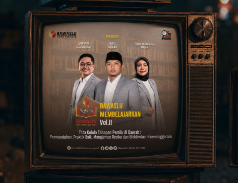 Ilustrasi tampilan video bwaslu membelajarkan vol. II Bawaslu Kota Ternate