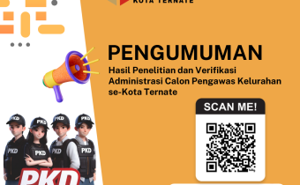 PENGUMUMAN HASIL PENELITIAN DAN VERIFIKASI ADMINISTRASI CALON PENGAWAS KELURAHAN SE-KOTA TERNATE